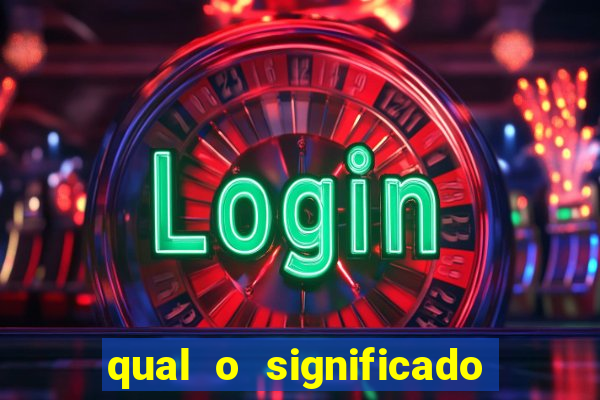 qual o significado do jogo